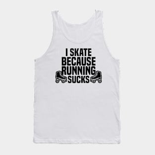 Roller Skate Skating Skateboard Skateboarding Skater Tank Top